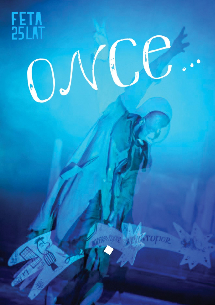 Plakat promujący spektakl "Once..."