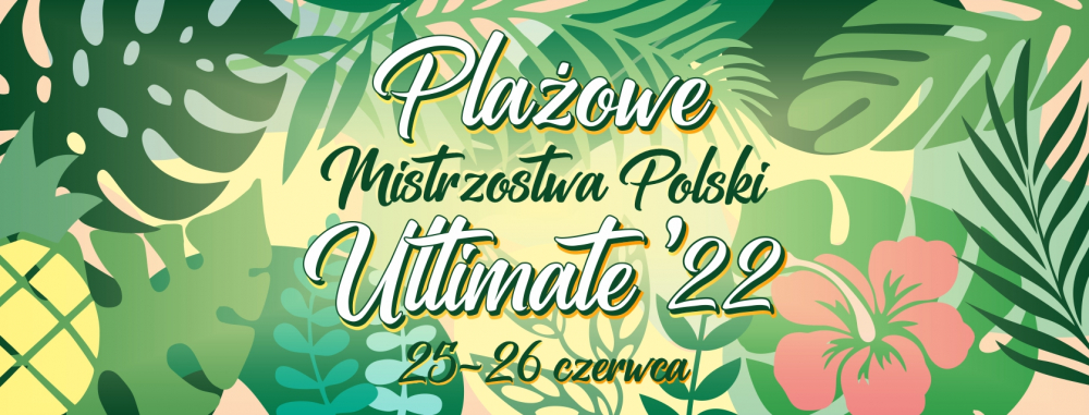Mistrzostwa Polski w Ultimate Frisbee na plaży 2022 baner
