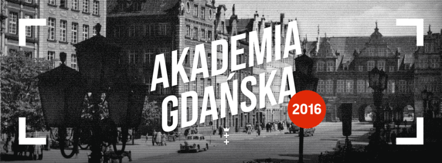 Baner Akademii Gdańskiej 2016 - zdjęcie Długiego Targu z lat 60.