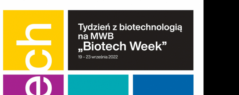 Tydzień z biotechnologią na MWB już od poniedziałku!