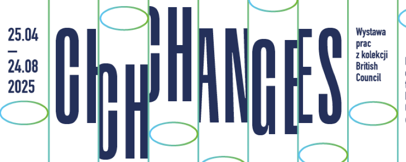 Changes. Wystawa prac z kolekcji British Council. Międzynarodowa Sztuka w CSW Łaźnia w Gdańsku