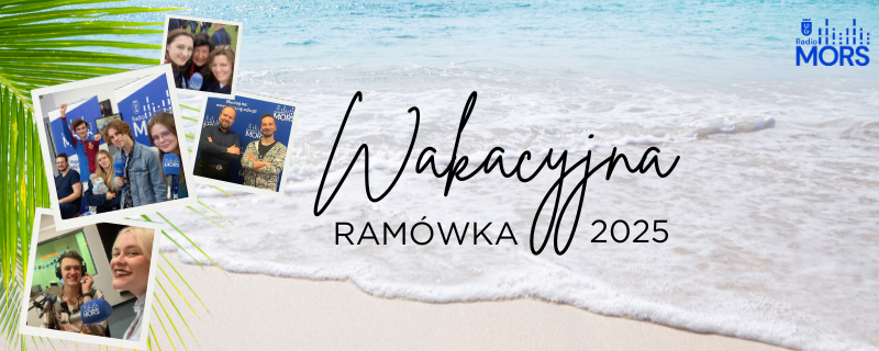 Wakacyjna ramówka Radia MORS 2025!