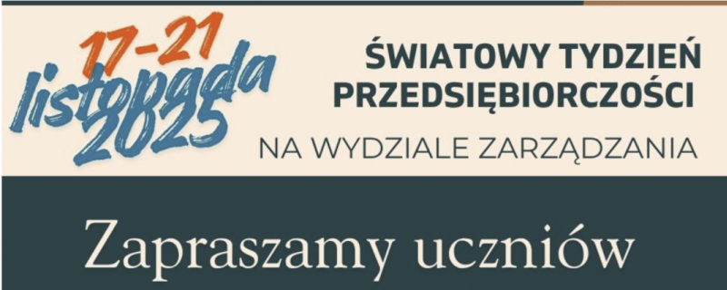 Światowy Tydzień Przedsiębiorczości na Wydziale Zarządzania