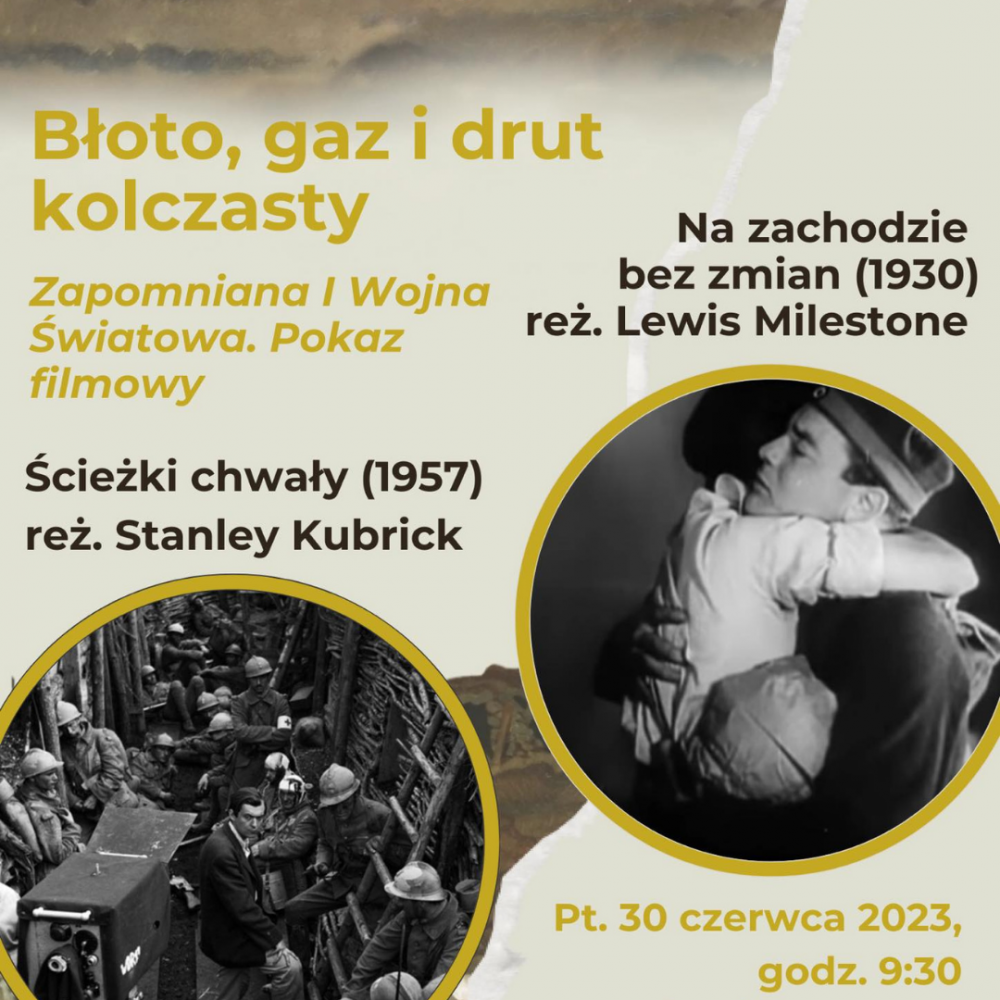 Błoto, Gaz i Drut Kolczasty - Zapomniana I Wojna Światowa. Pokaz filmowy