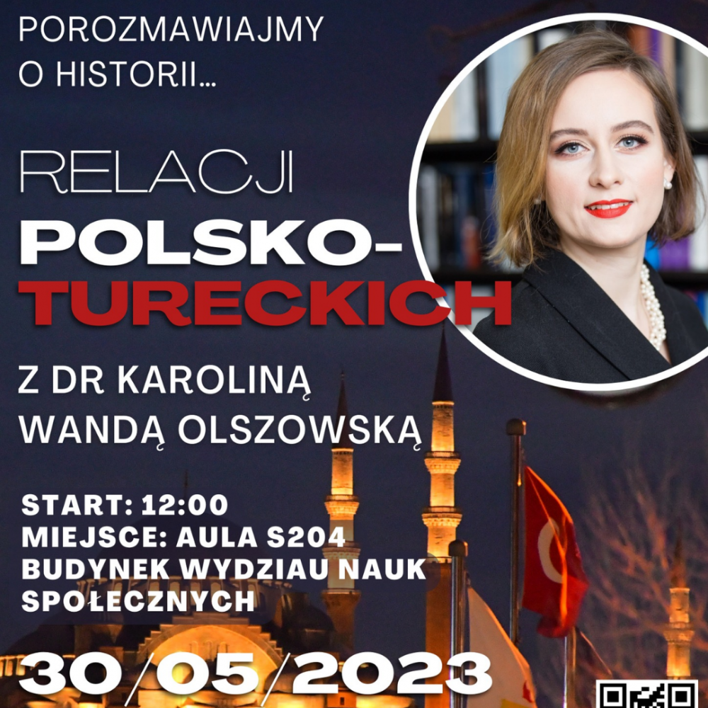 Porozmawiajmy o historii... RELACJI POLSKO-TURECKICH z dr Karoliną Wandą Olszowską