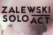 Zalewski Solo Act