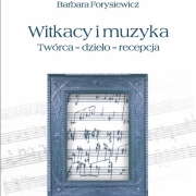 Okładka książki Witkacy i muzyka. Twórca – dzieło – recepcja