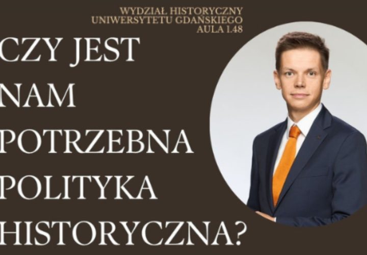 Czy jest nam potrzebna polityka historyczna baner